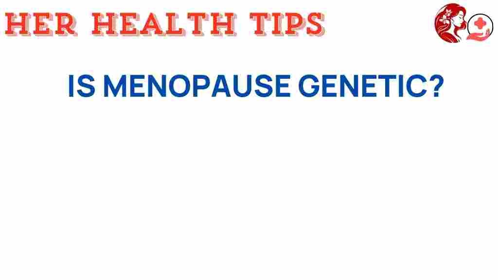menopause-genetic-mystery