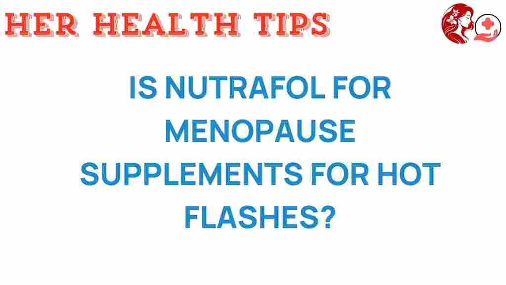 nutrafol-menopause-hot-flashes