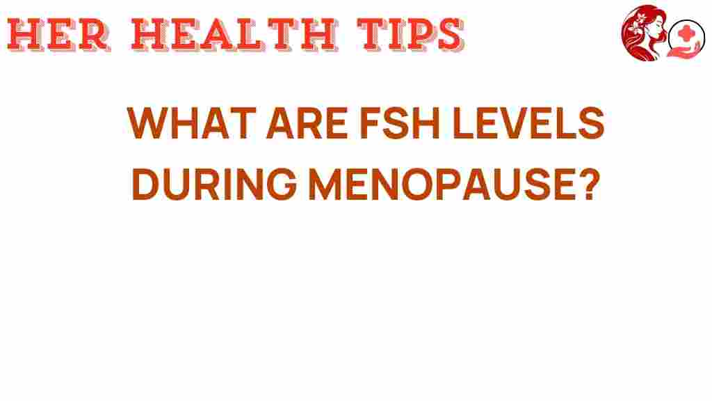 fsh-levels-during-menopause