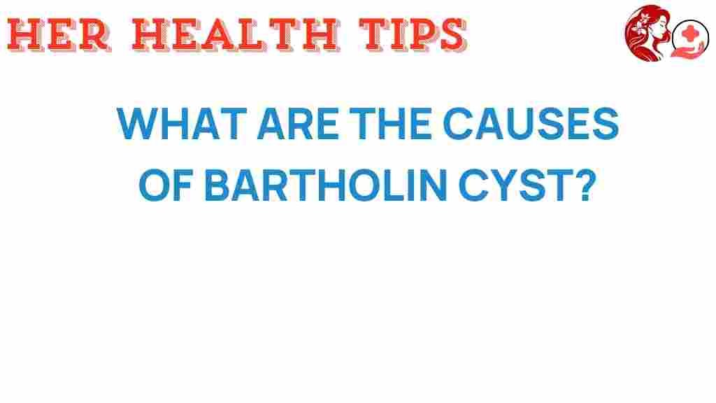 bartholin-cyst-causes