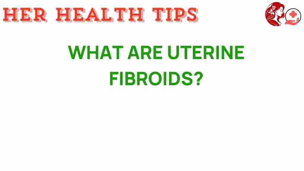 uterine-fibroids-what-to-know