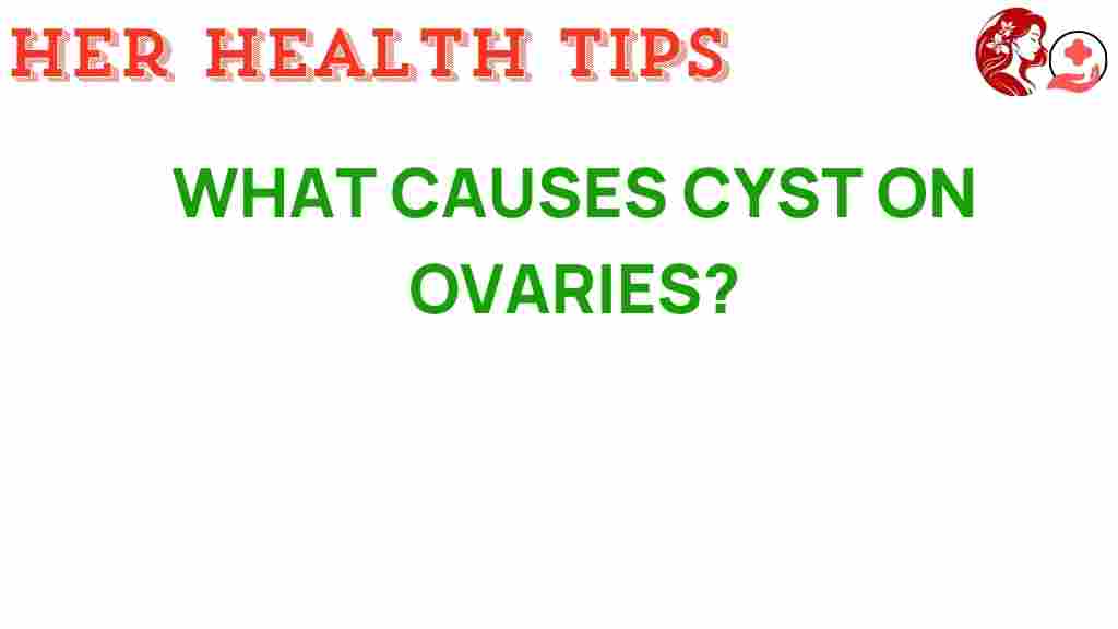ovarian-cysts-causes