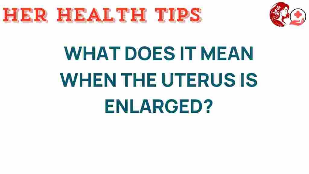 enlarged-uterus-what-you-need-to-know