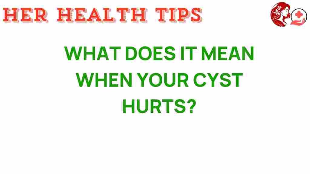 cyst-pain-what-it-means
