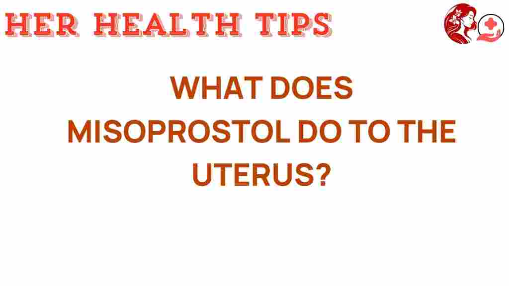 misoprostol-uterus-impact