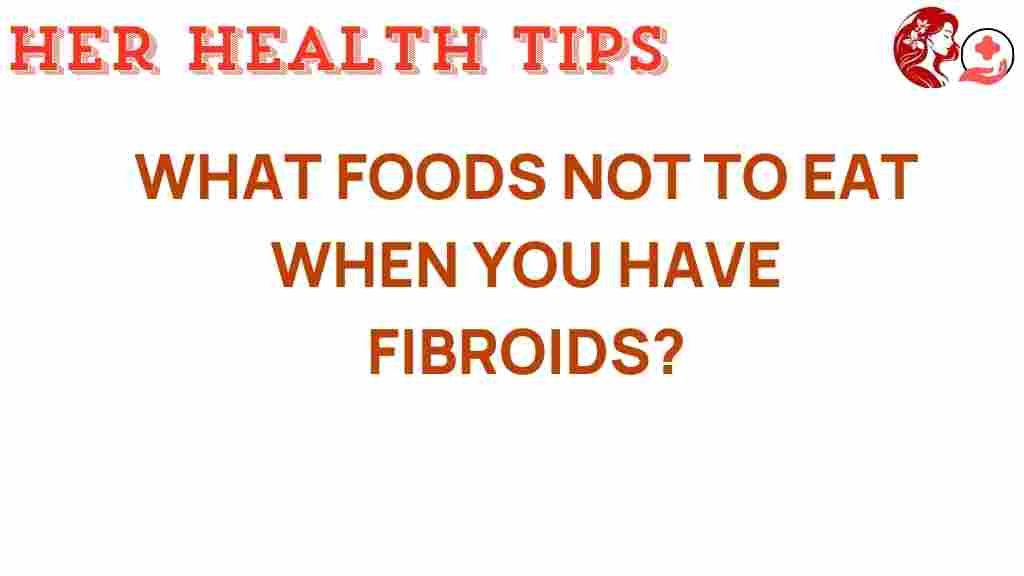 fibroids-foods-to-avoid