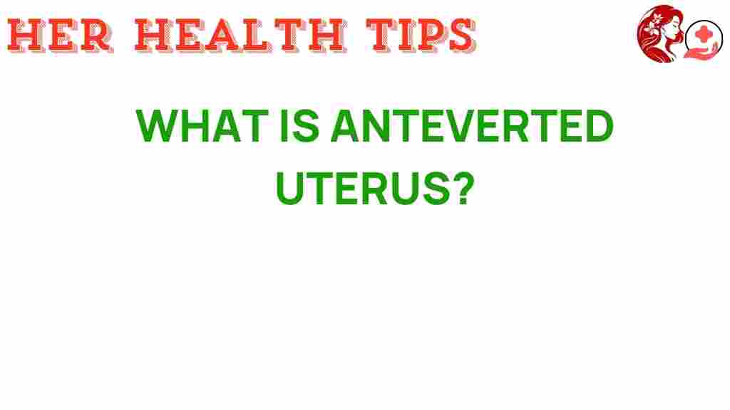anteverted-uterus-secrets