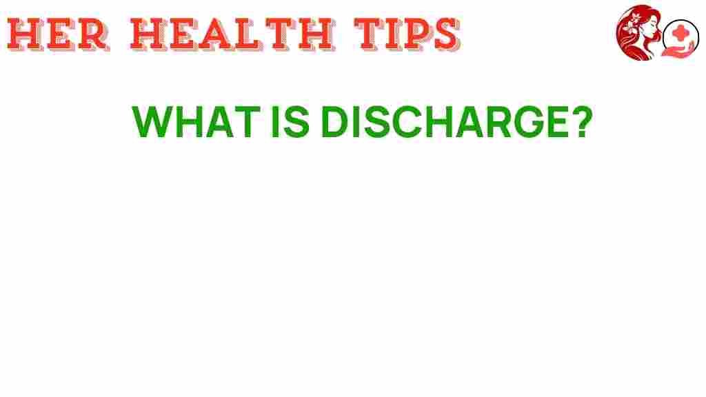 discharge-secrets-what-you-need-to-know