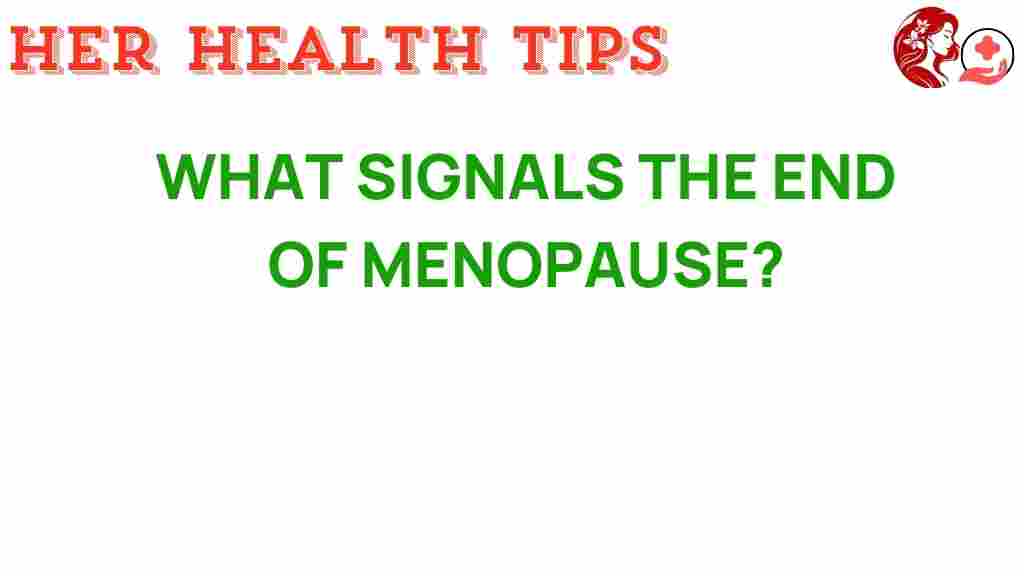 understanding-signals-end-menopause
