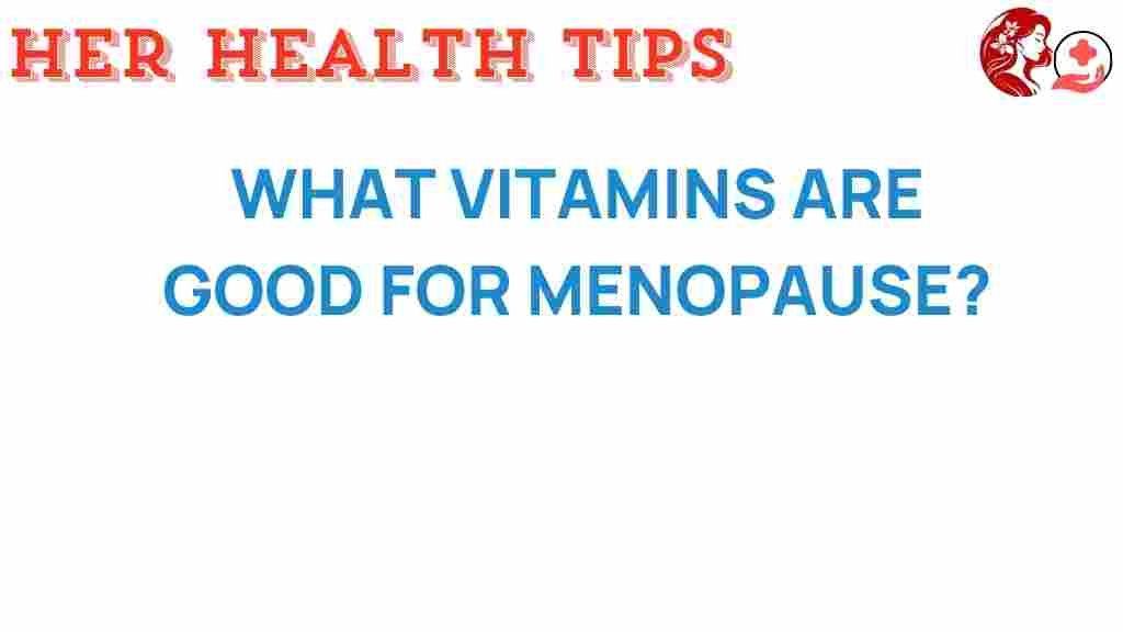 unlocking-secrets-vitamins-menopause