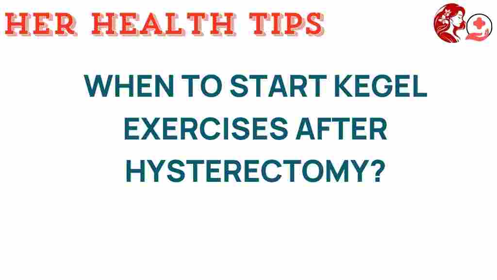 kegel-exercises-hysterectomy-timing