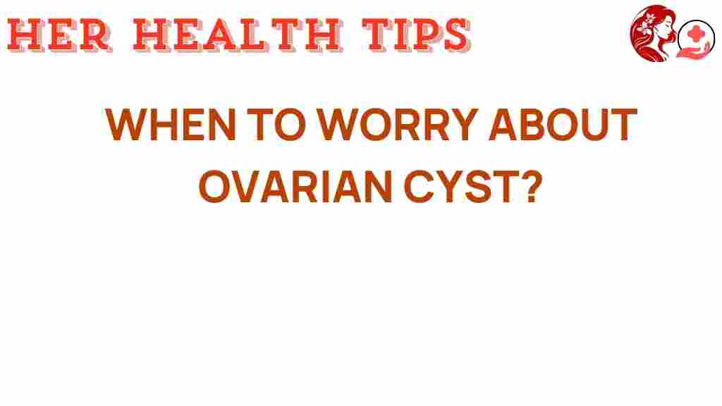 ovarian-cysts-when-to-worry