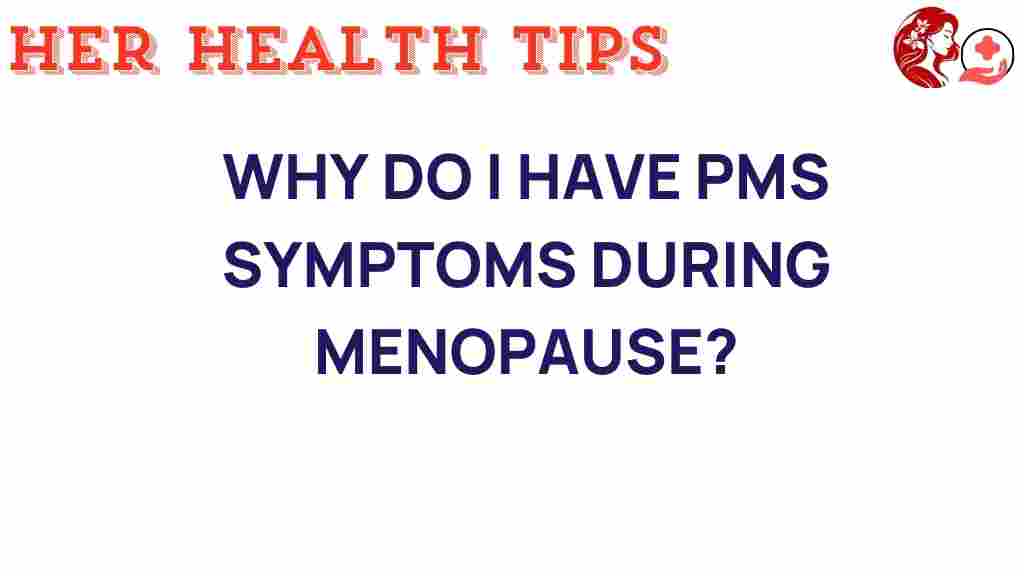 pms-symptoms-during-menopause