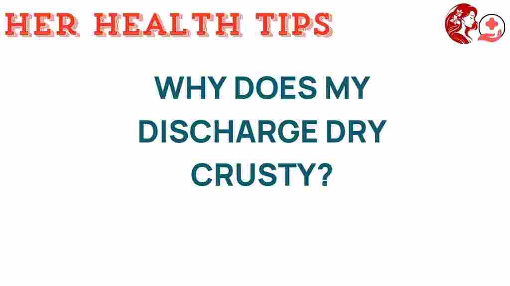 vaginal-discharge-dry-crusty