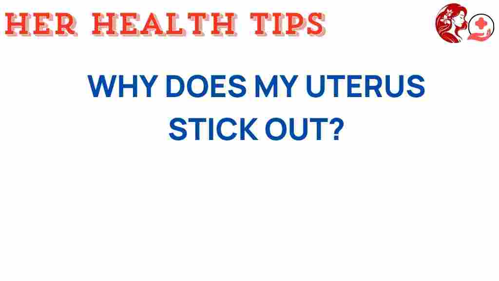 why-does-my-uterus-stick-out