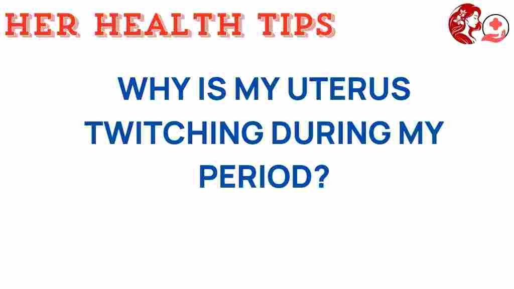 uterus-twitching-during-period