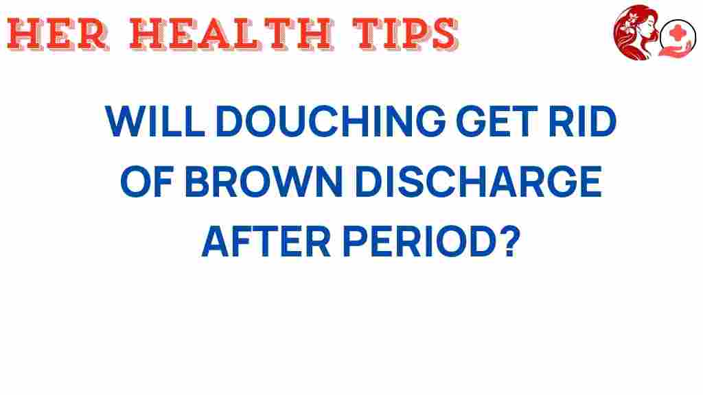douching-brown-discharge